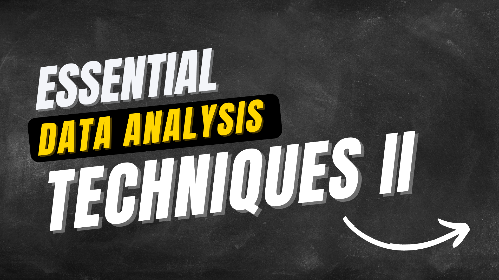 Essential Data Analysis Techniques Part 2 - March 30, 2022 - GregMat